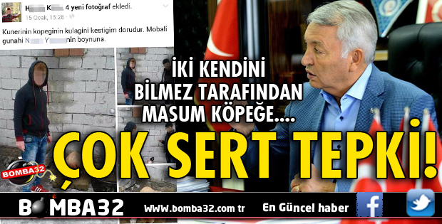 BAŞKANDAN ÇOK SERT TEPKİ