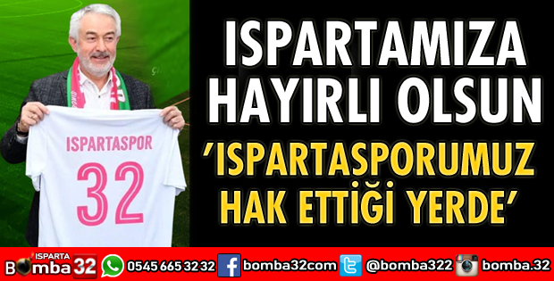 BAŞKANDAN ISPARTASPOR'A TEBRİK MESAJI