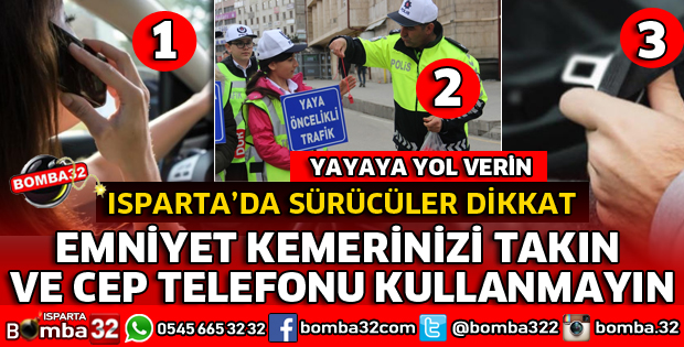 BAŞLADI ISPARTA'DA SÜRÜCÜLER DİKKAT EDİN