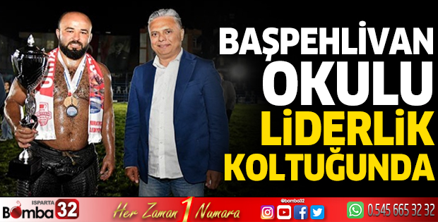 Başpehlivan Okulu liderlik koltuğunda