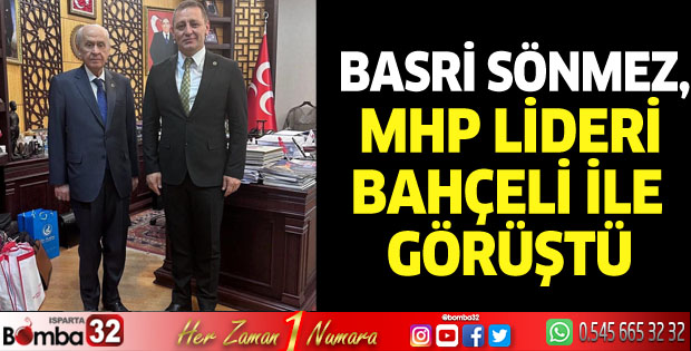 Basri Sönmez, MHP Lideri Bahçeli ile görüştü
