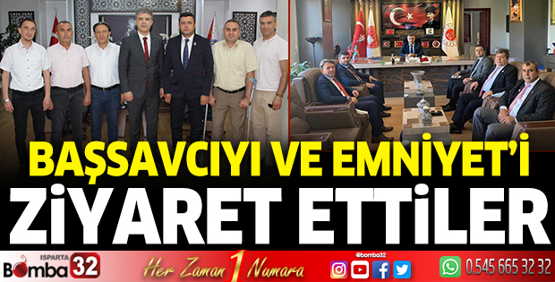 Başsavcıyı ve Emniyet'i ziyaret ettiler