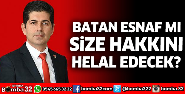 Batan esnaf mı size hakkını helal edecek?