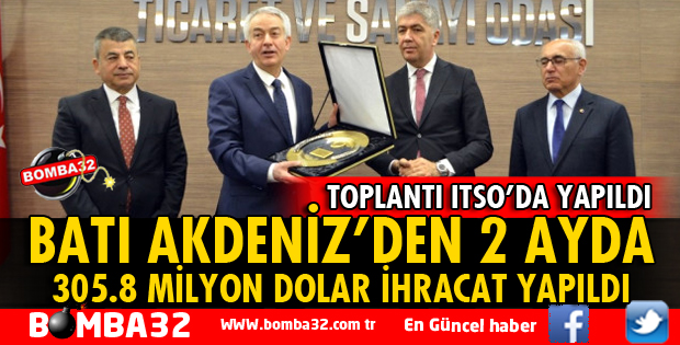 BATI AKDENİZ'DEN 2 AYDA 305.8 MİLYON DOLAR İHRACAT YAPILDI