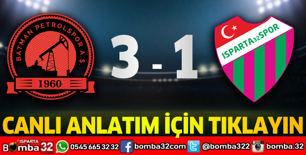 BATMAN PETROLSPOR - ISPARTA32SPOR KARŞILAŞMASI CANLI ANLATIM