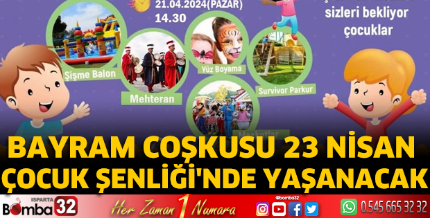 Bayram Coşkusu 23 Nisan Çocuk Şenliği'nde Yaşanacak