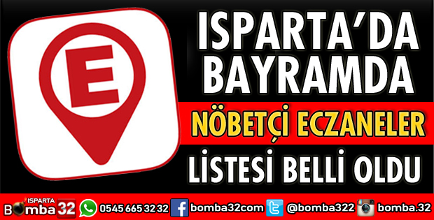 BAYRAMDA NÖBETÇİ ECZANELER LİSTESİ