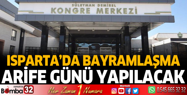 Bayramlaşma Arife Günü olacak