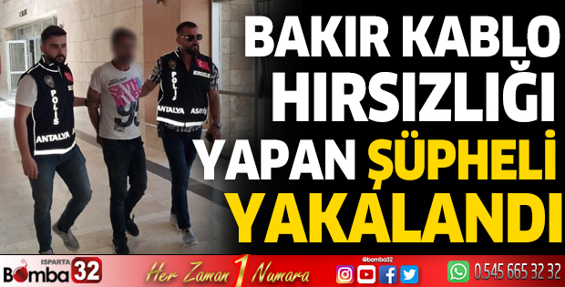 Baz istasyonlarından bakır kablo hırsızlığı yapan şüpheli yakalandı