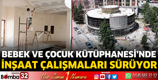 Bebek ve Çocuk Kütüphanesi’nde inşaat çalışmaları sürüyor