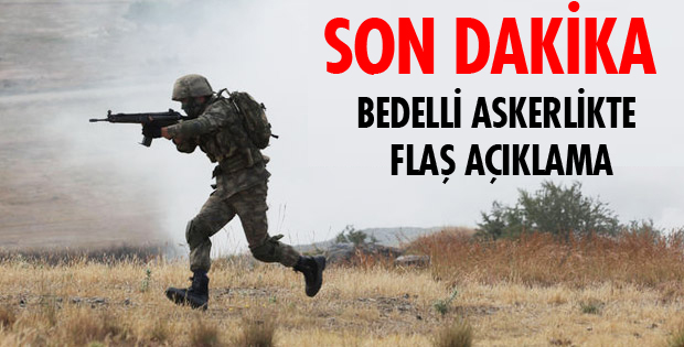 BEDELLİ ASKERLİK ÇIKTI