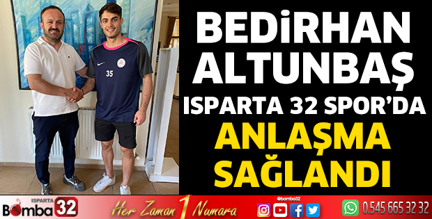 Bedirhan Altunbaş Isparta 32 Spor'da