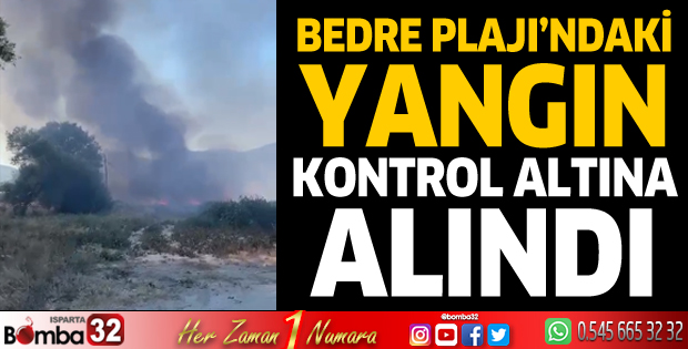 Bedre Plajı'ndaki yangın kontrol altına alındı