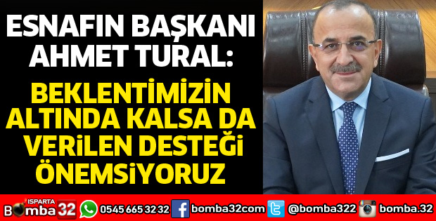 BEKLENTİMİZİN ALTINDA KALSA DA VERİLEN DESTEĞİ ÖNEMSİYORUZ