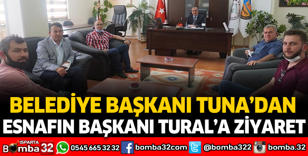 BELEDİYE BAŞKANI TUNA’DAN ESNAFIN BAŞKANI TURAL’A ZİYARET