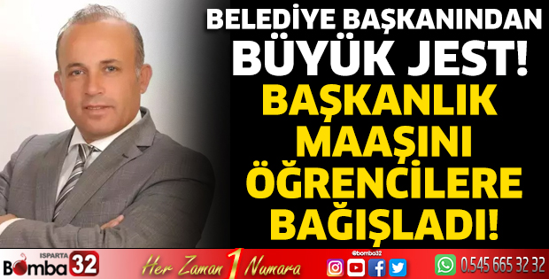 Belediye başkanından büyük jest!