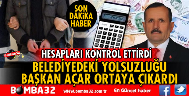 BELEDİYE BAŞKANININ DİKKATİ YOLSUZLUĞU ORTAYA ÇIKARDI