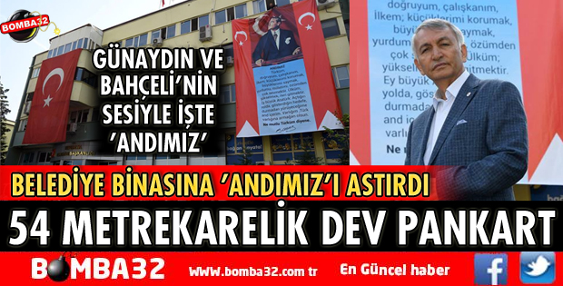 BELEDİYE BİNASINA 54 METREKARELİK DEV ANDIMIZ PANKARTI
