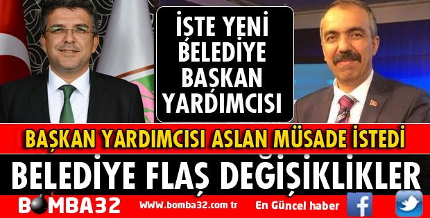 BELEDİYE FLAŞ GÖREVDEN ALMA VE YENİ ATAMALAR