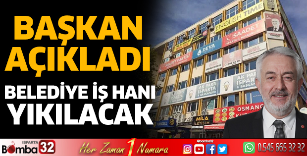 Belediye İş Hanı yıkılacak 