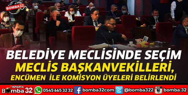 BELEDİYE MECLİS BAŞKANVEKİLLERİ, ENCÜMEN İLE KOMİSYON ÜYELERİ BELİRLENDİ