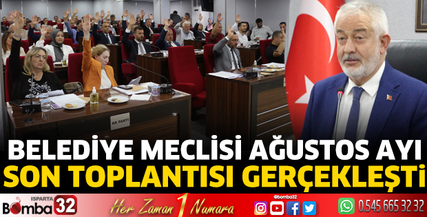 Belediye Meclisi Ağustos ayı son toplantısı gerçekleşti 