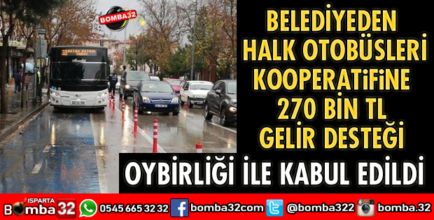 BELEDİYEDEN HALK OTOBÜSLERİNE 270 BİN TL GELİR DESTEĞİ