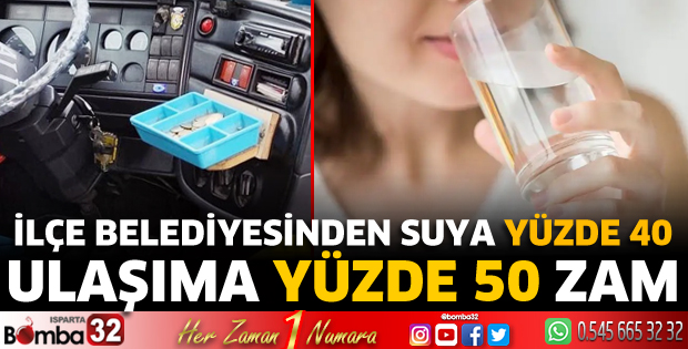 Belediyeden suya ve ulaşıma zam