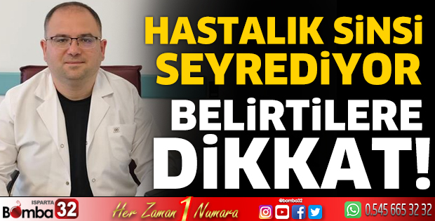Belirtilere dikkat!