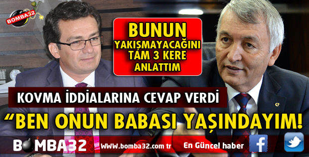 BEN ONUN BABASI YAŞINDAYIM!