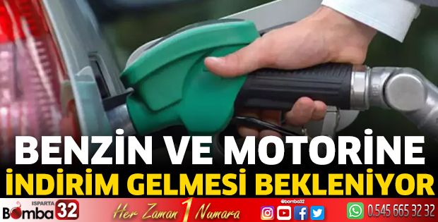 Benzin ve motorine indirim gelmesi bekleniyor