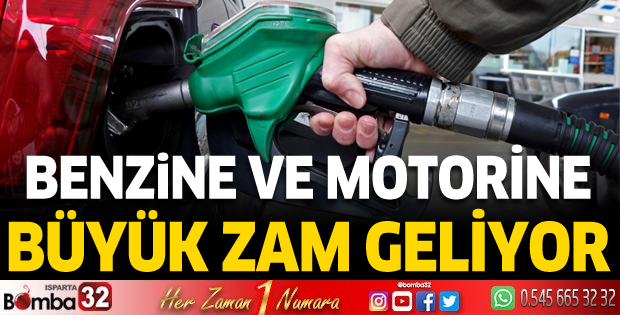 BENZİNE VE MOTORİNE BÜYÜK ZAM