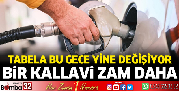 Benzine zam geliyor: Tabelalar bu gece değişecek