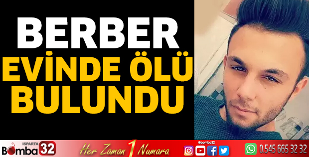 Berber evinde ölü bulundu