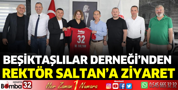 Beşiktaşlılar Derneği’nden Rektör Saltan’a ziyaret