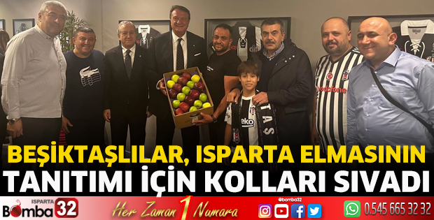 Beşiktaşlılar, Isparta Elmasının tanıtımı için kolları sıvadı 