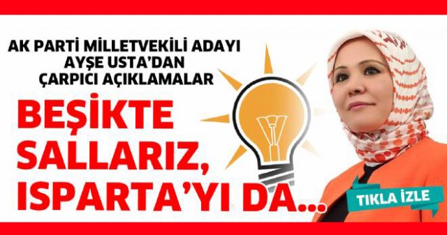 Beşikte sallarız, Isparta’yı da…