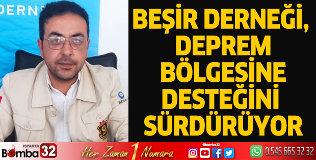 Beşir Derneği, deprem bölgesine desteğini sürdürüyor