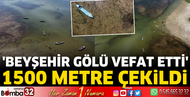 'Beyşehir Gölü vefat etti'
