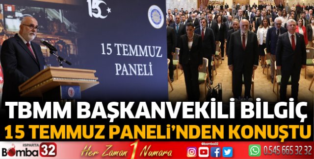 Bilgiç 15 Temmuz Paneli'nde konuştu