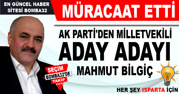 BİLGİÇ ADAY ADAYI OLDU