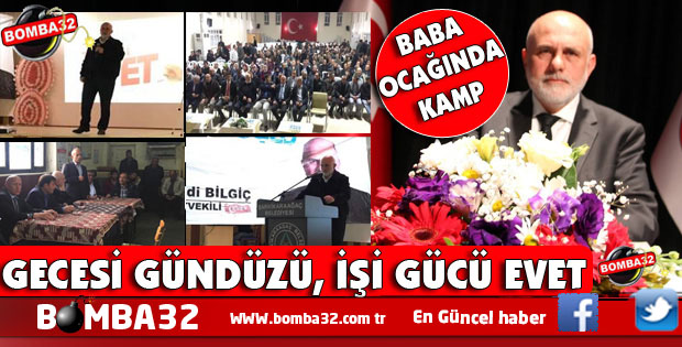 BİLGİÇ BABA OCAĞI ŞARKİKARAAĞAÇTA REFERANDUM ÇALIŞMALARINDA...