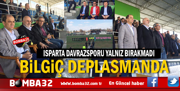 BİLGİÇ DEPLASMANDA YALNIZ BIRAKMADI 