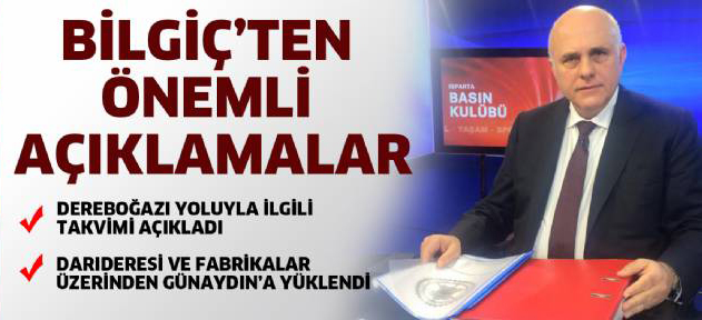 BİLGİÇ DEREBOĞAZI YOLU TAKVİMİNİ VERDİ