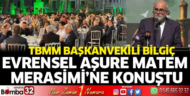 Bilgiç, Evrensel Aşure Matem Merasimi’ne katıldı