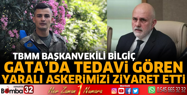 Bilgiç, GATA'da yaralı askerimizi ziyaret etti