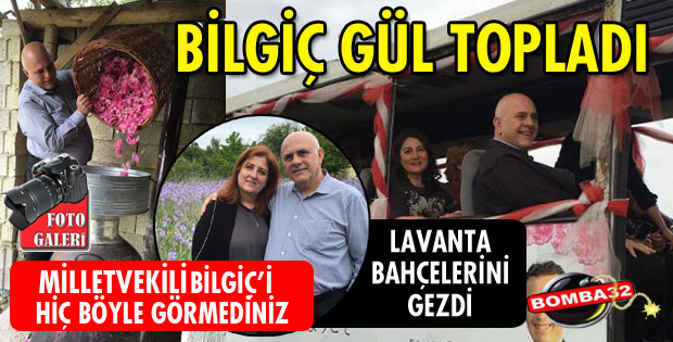 BİLGİÇ GÜL TOPLADI