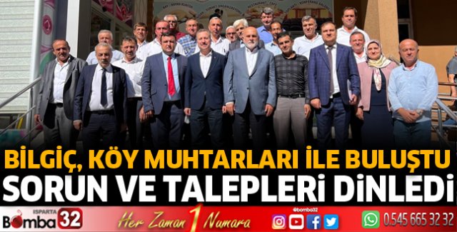 Bilgiç, köy muhtarlarıyla buluştu