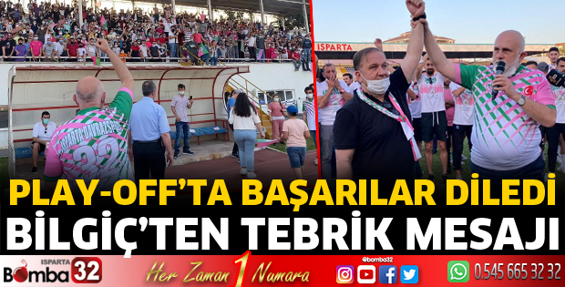 Bilgiç tebrik ederek, başarılar diledi