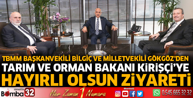 Bilgiç ve Gökgöz'den Tarım Bakanına hayırlı olsun ziyareti